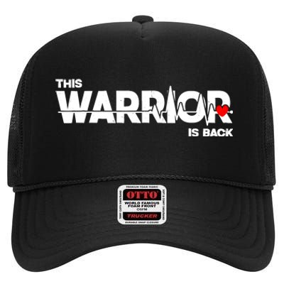 This Warrior Is Back Open Heart Surgery Recoverys Wo High Crown Mesh Back Trucker Hat