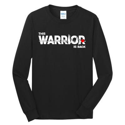 This Warrior Is Back Open Heart Surgery Recoverys Wo Tall Long Sleeve T-Shirt