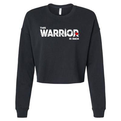 This Warrior Is Back Open Heart Surgery Recoverys Wo Cropped Pullover Crew