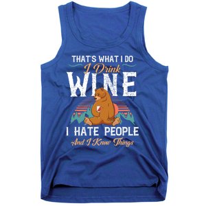 That's What I Do I Wine I Hate People And I Know Thing Gift Tank Top