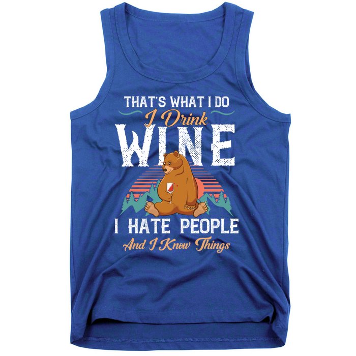 That's What I Do I Wine I Hate People And I Know Thing Gift Tank Top