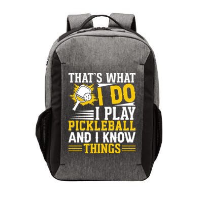 That's What I Do I Play Pickleball And I Know Things Vector Backpack