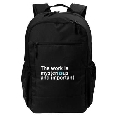 The Work Is Mysterious And Important Backpack