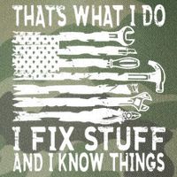 That's What I Do I Fix Stuff And I Know Things Funny Legacy Tie Dye Trucker Hat