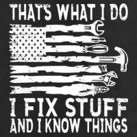 That's What I Do I Fix Stuff And I Know Things Funny Cool Comfort Performance Bucket Hat