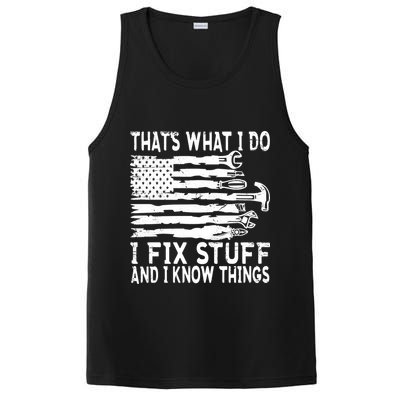 That's What I Do I Fix Stuff And I Know Things Funny PosiCharge Competitor Tank