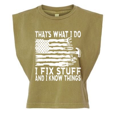 That's What I Do I Fix Stuff And I Know Things Funny Garment-Dyed Women's Muscle Tee