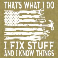 That's What I Do I Fix Stuff And I Know Things Funny Garment-Dyed Women's Muscle Tee