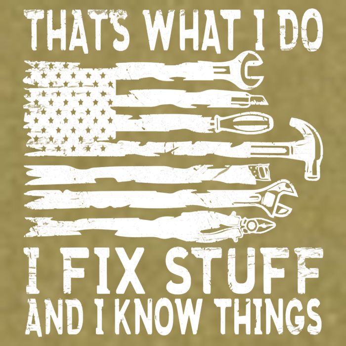 That's What I Do I Fix Stuff And I Know Things Funny Garment-Dyed Women's Muscle Tee