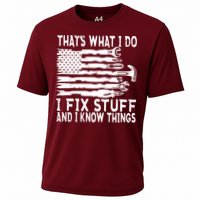 That's What I Do I Fix Stuff And I Know Things Funny Performance Shirt