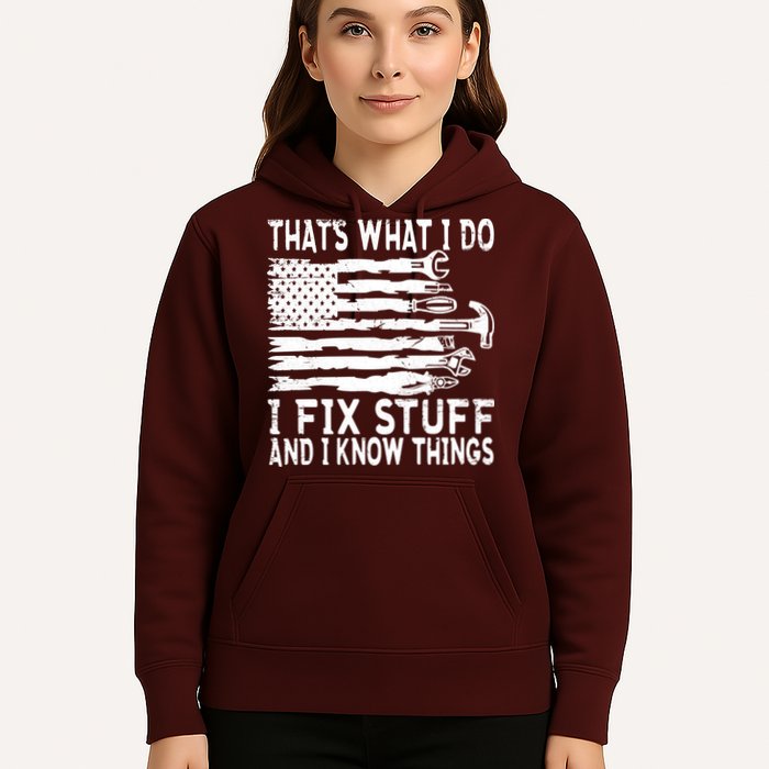That's What I Do I Fix Stuff And I Know Things Funny Hoodie