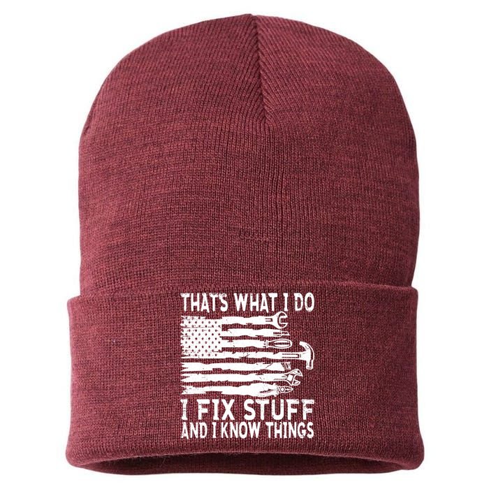 That's What I Do I Fix Stuff And I Know Things Funny Sustainable Knit Beanie