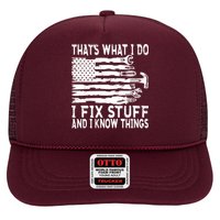 That's What I Do I Fix Stuff And I Know Things Funny Trucker Hat