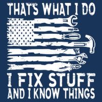That's What I Do I Fix Stuff And I Know Things Funny Infant Baby Jersey Bodysuit