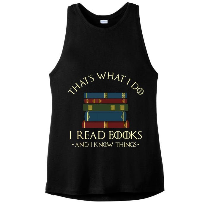 That's What I Do I Read Books And I Know Things Reading Ladies PosiCharge Tri-Blend Wicking Tank