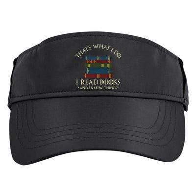 That's What I Do I Read Books And I Know Things Reading Adult Drive Performance Visor