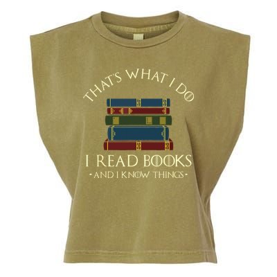 That's What I Do I Read Books And I Know Things Reading Garment-Dyed Women's Muscle Tee