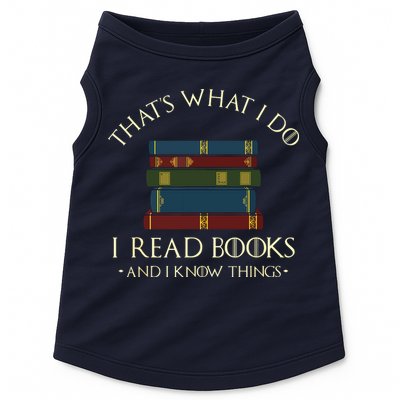 That's What I Do I Read Books And I Know Things Reading Doggie Tank