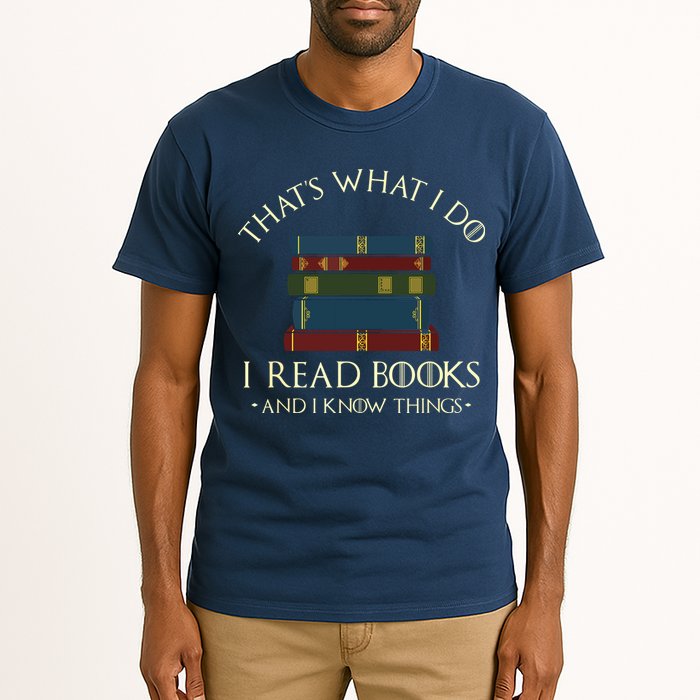 That's What I Do I Read Books And I Know Things Reading Tall T-Shirt