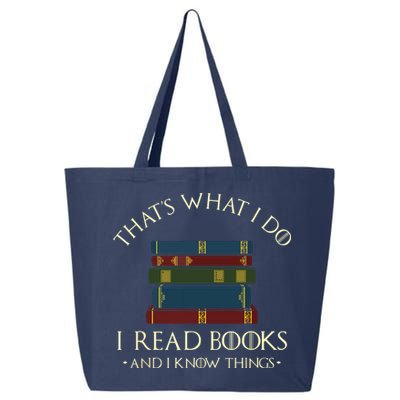 That's What I Do I Read Books And I Know Things Reading 25L Jumbo Tote