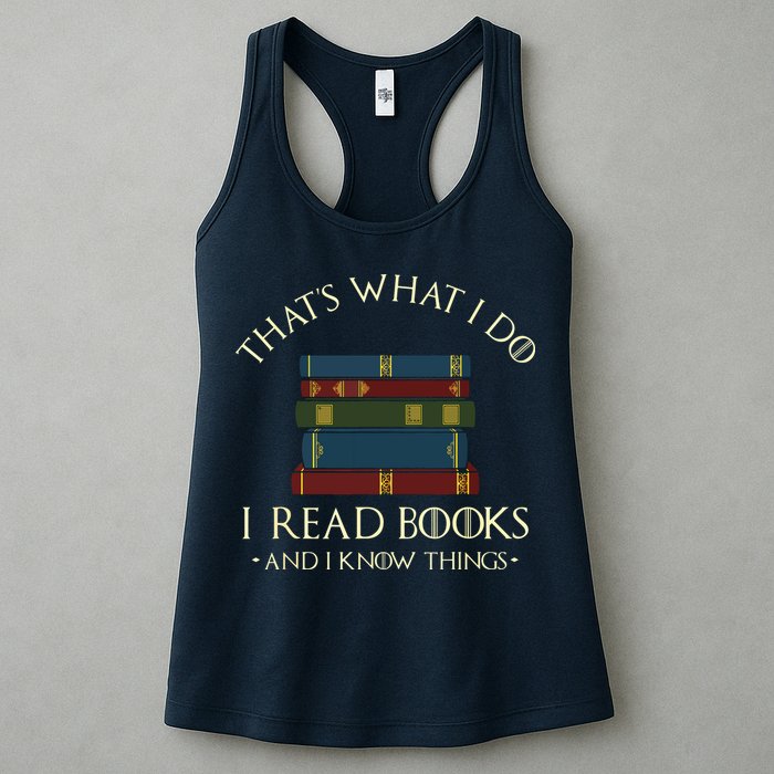 That's What I Do I Read Books And I Know Things Reading Womens Tank Top
