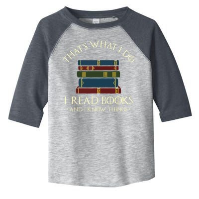 That's What I Do I Read Books And I Know Things Reading Toddler Fine Jersey T-Shirt