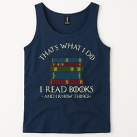 That's What I Do I Read Books And I Know Things Reading Tank Top
