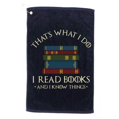 That's What I Do I Read Books And I Know Things Reading Golf Towel