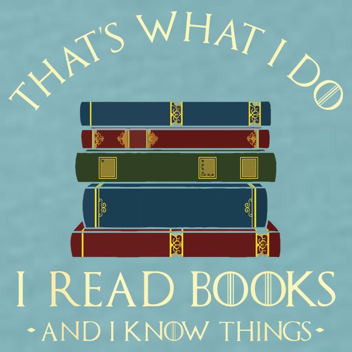 That's What I Do I Read Books And I Know Things Reading Sueded Cloud Jersey T-Shirt
