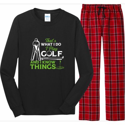 That's What I Do I Play Golf And I Know Things Humor Father's Day Gift For Dad Long Sleeve Pajama Set