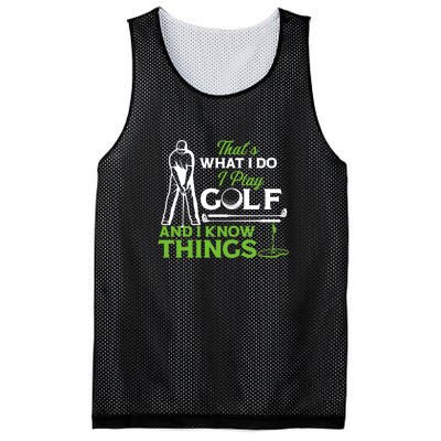 That's What I Do I Play Golf And I Know Things Humor Father's Day Gift For Dad Mesh Reversible Basketball Jersey Tank