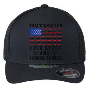 That's What I Do I Fix Stuff and I Know Things Mechanic  Flexfit Unipanel Trucker Cap