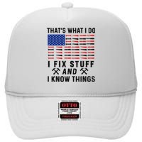 That's What I Do I Fix Stuff and I Know Things Mechanic  High Crown Mesh Back Trucker Hat