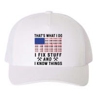 That's What I Do I Fix Stuff and I Know Things Mechanic  Yupoong Adult 5-Panel Trucker Hat