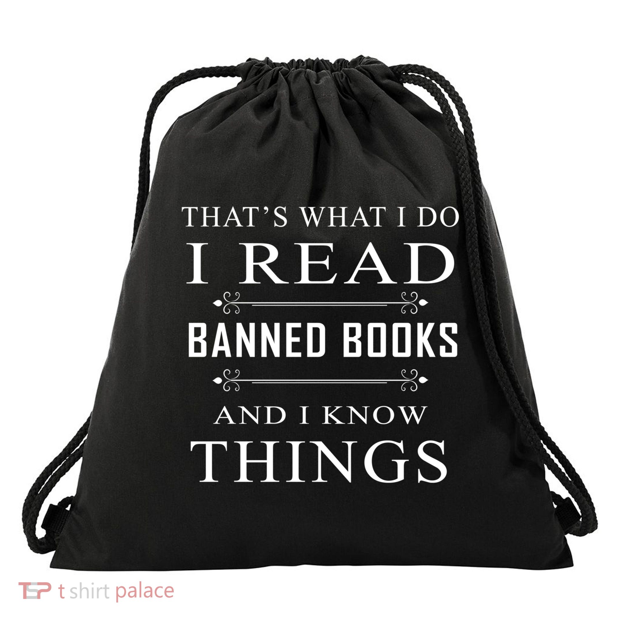 That's What I Do I Read Banned Books Meaningful Gift Drawstring Bag