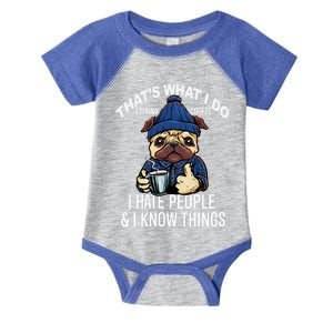 That's What I Do I Coffee Hate People Know Things Gift Infant Baby Jersey Bodysuit