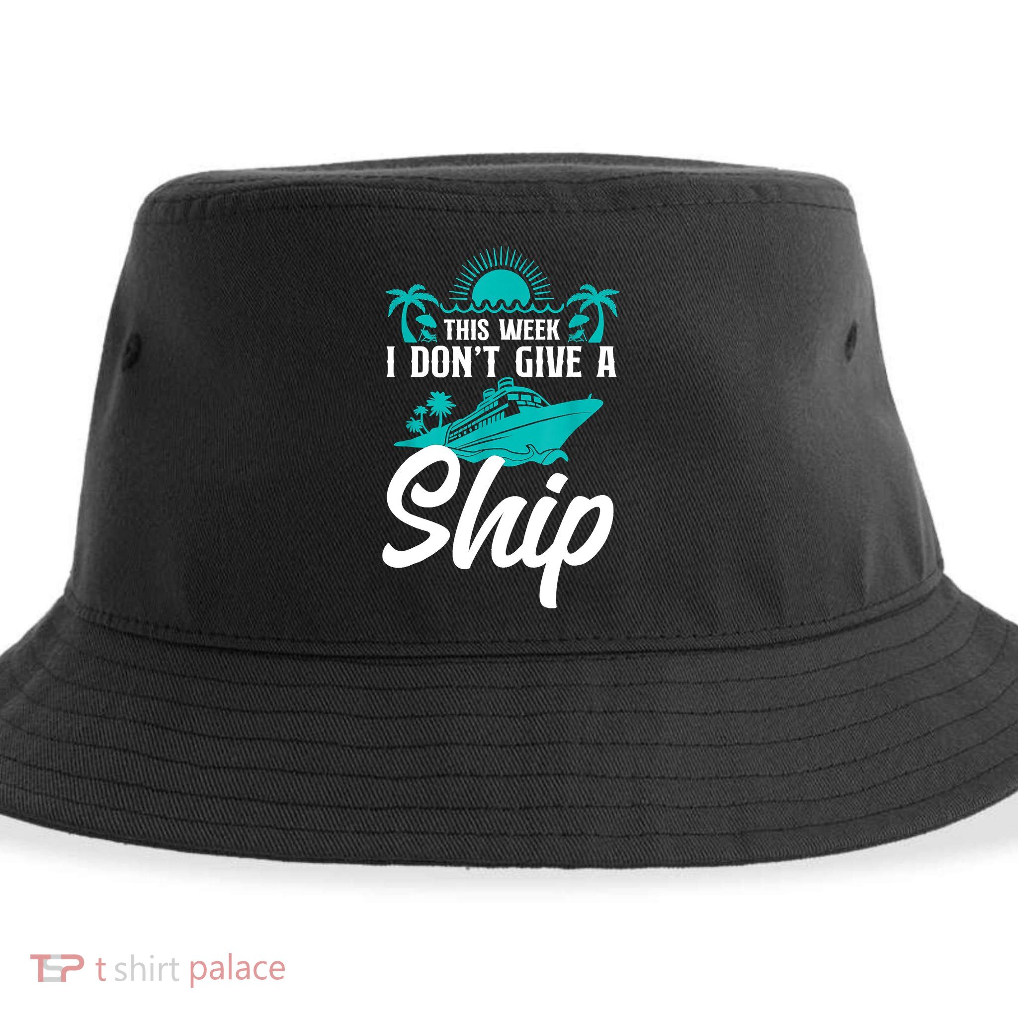 This Week I Don't Give A Ship Cruise Vacation Trip Matching Sustainable Bucket Hat