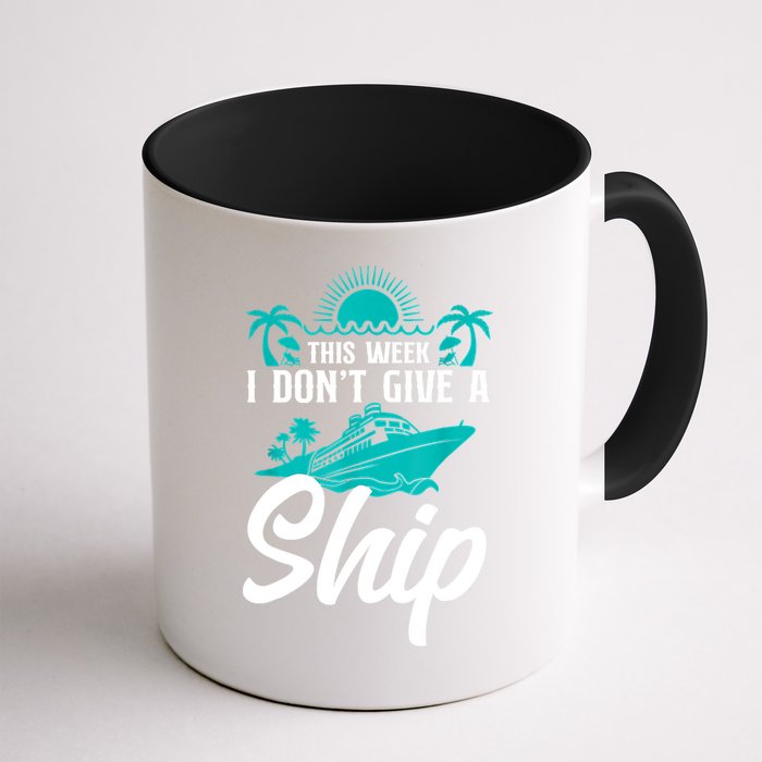 This Week I Don't Give A Ship Cruise Vacation Trip Matching Mug