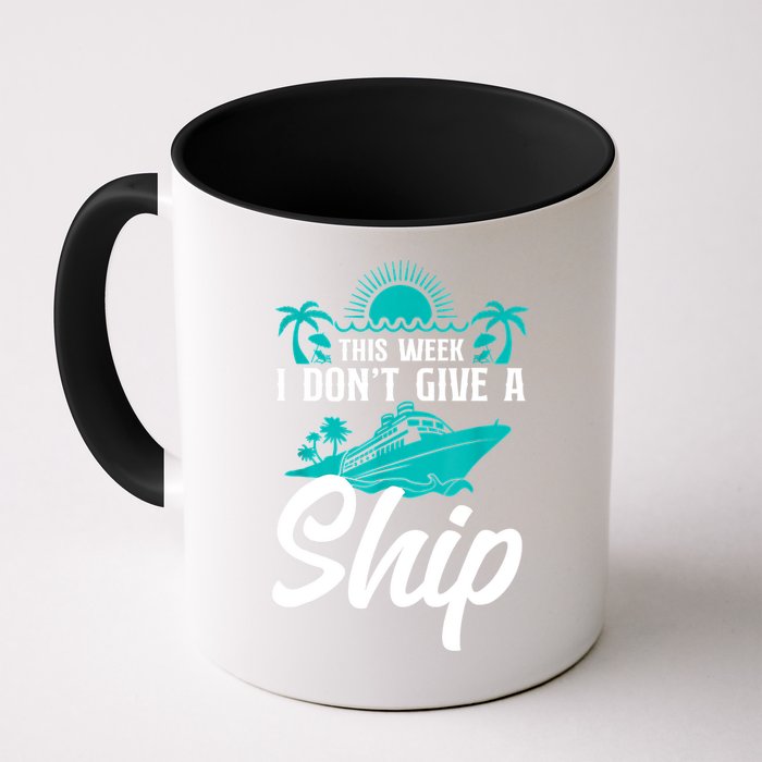 This Week I Don't Give A Ship Cruise Vacation Trip Matching Mug