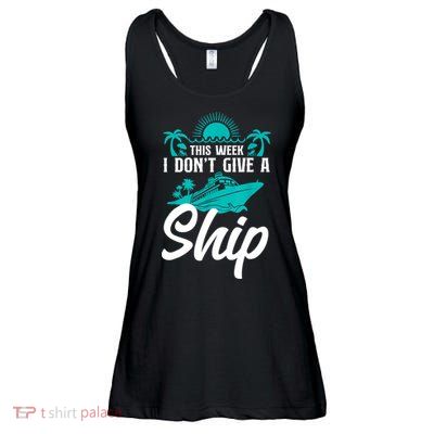 This Week I Don't Give A Ship Cruise Vacation Trip Matching Ladies Essential Flowy Tank