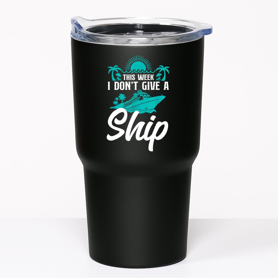 This Week I Don't Give A Ship Cruise Vacation Trip Matching Tumbler