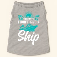 This Week I Don't Give A Ship Cruise Vacation Trip Matching Doggie Tank