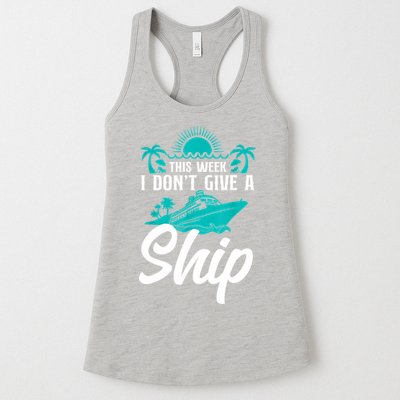 This Week I Don't Give A Ship Cruise Vacation Trip Matching Womens Tank Top