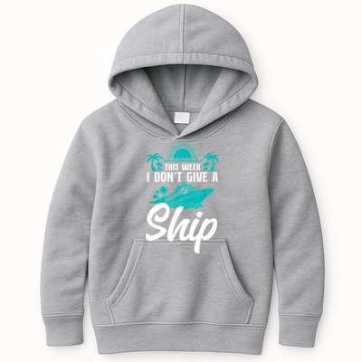 This Week I Don't Give A Ship Cruise Vacation Trip Matching Kids Hoodie