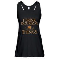 ThatS What I Do I Drink Bourbon And I Know Things Ladies Essential Flowy Tank