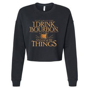 ThatS What I Do I Drink Bourbon And I Know Things Cropped Pullover Crew