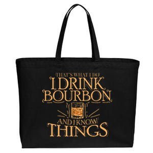 ThatS What I Do I Drink Bourbon And I Know Things Cotton Canvas Jumbo Tote