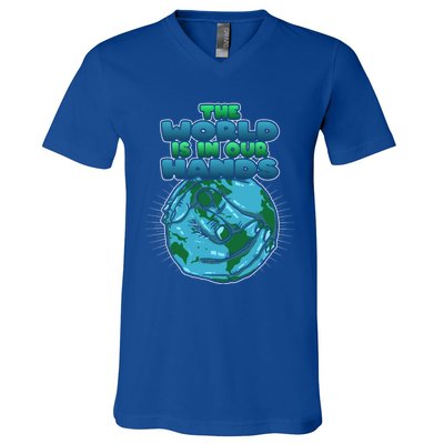 The World Is In Our Hands Save The Environt Earth Day Cute Gift V-Neck T-Shirt