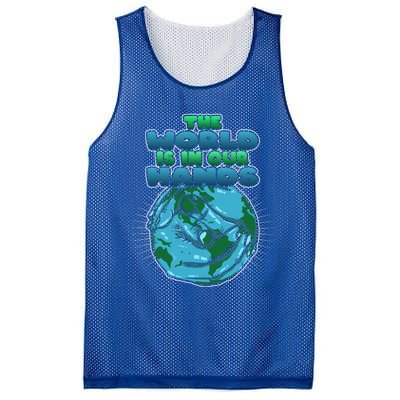 The World Is In Our Hands Save The Environt Earth Day Cute Gift Mesh Reversible Basketball Jersey Tank