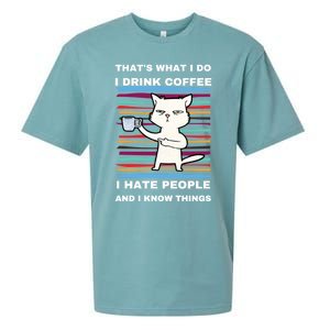 That's What I Do I Coffee Hate People Know Things Funny Gift Sueded Cloud Jersey T-Shirt